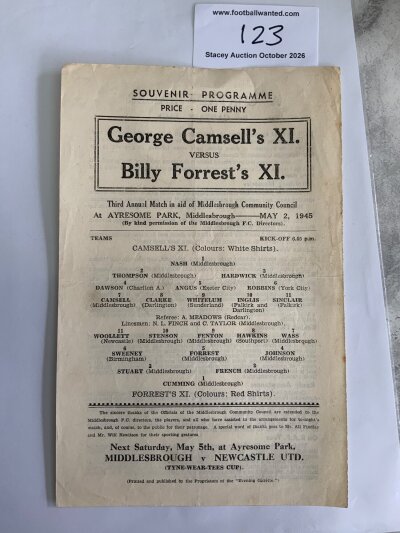 44/45 Charity Match Football Programme At Middlesbrough: Boro players Camsell X1 v Forrest X1 single sheet dated 2 5 1945. Most Middlesbrough players playing for either team with other players from Newcastle Charlton York Sunderland and others. Good with no team changes.