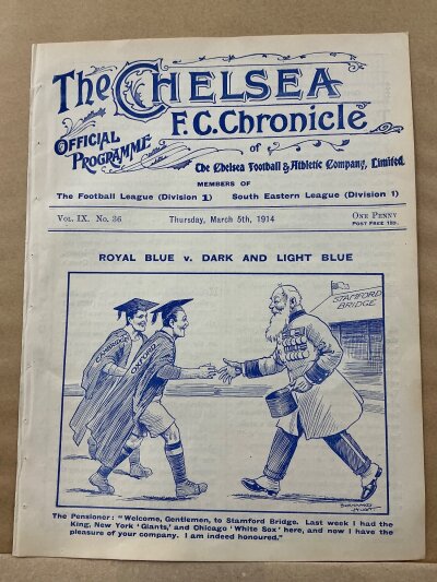 1913 - 1914 Chelsea v Oxford + Cambridge Football Programme: Ex bound 4 page programme with no team changes for the friendly on 5 March 1914. (1)