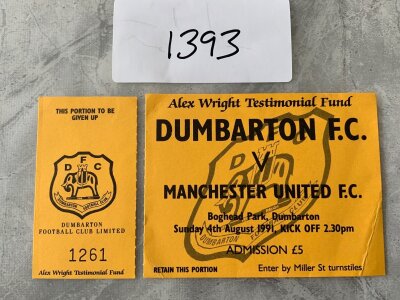1991 Dumbarton v Manchester United Football Ticket: Testimonial for Alex Wright dated 4 8 1991. C/W unattached stub. Light crease.