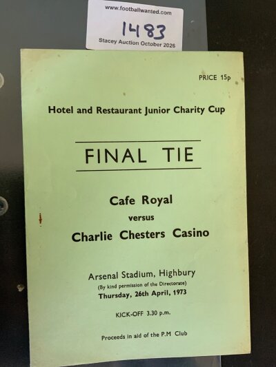 72/73 Cafe Royal v Charlie Chesters Casino Football Programme: Played at Highbury Arsenal on 26 4 1973 in excellent condition with no team changes. C/W a 74/75 similar programme which could be a copy. (2)