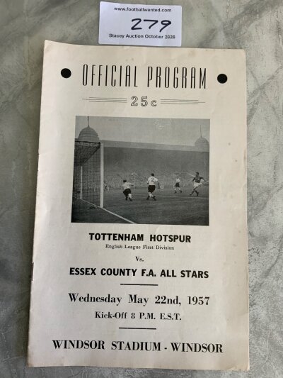 Rare 1957 Tottenham Canada Tour Football Programme: Tottenham v Essex County FA All Stars played on 22 5 1957. Excellent condition with no team changes. Please note Essex County was a Canadian League.