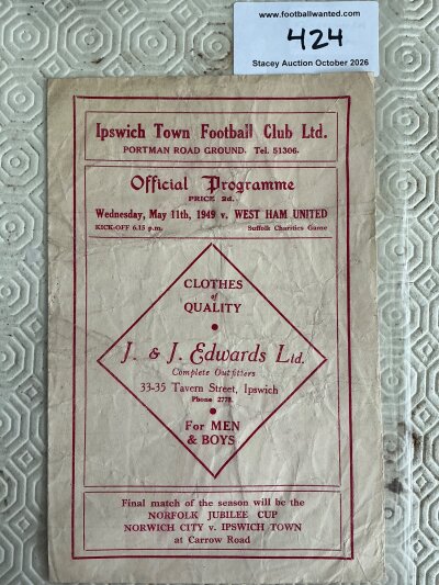 48/49 Ipswich v West Ham Friendly Football Programme: Good condition Suffolk Charity Match dated 11 5 1949 with no team changes but score and scorers noted.