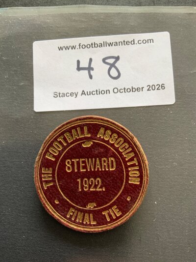 1922 FA Cup Final Stewards Football Badge: Huddersfield v Preston. Large round badge stating The Football Association Final Tie Steward 1922. Very good condition with drawing pin intact.