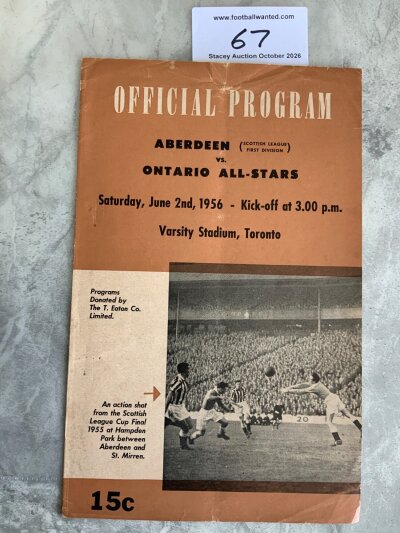 1956 In Canada Aberdeen v Ontario All Stars Football Programme: Rare programme played in Toronto on 2 6 1956. Fair/good with no team changes. Top middle has creasing and a scuff to rear.
