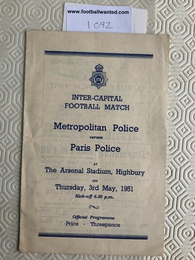50/51 Met Police v Paris Police Football Programme At Arsenal: Played at Highbury on 3 5 1951. Eight page programme in very good condition with no team changes.