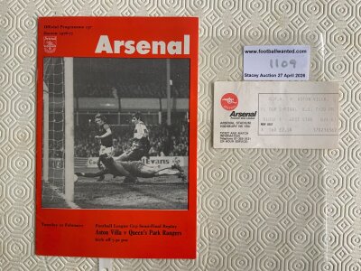 1977 League Cup Semi Final Replay Football Ticket: Aston Villa v QPR. Excellent condition match ticket played at Arsenal  dated 22 2 1977 with equally good unwritten programme. (2)