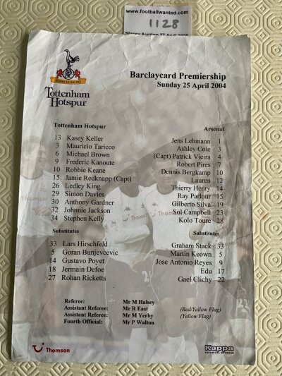 2003 - 2004 Tottenham v Arsenal ( Championship) Team Sheet: Official colour team sheet for the 2-2 draw which made Arsenal the champions. No writing but creased.