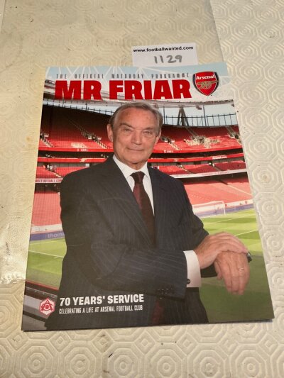 Arsenal Ken Friar 70 Years Service Football Programme: In the format of a 58 page programme dedicated to the man who joined the club just after the war. Mint condition rare item.