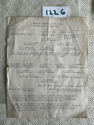 56/57 Islington v Brighton Boys Football Programme: Large single sheet played at Arsenal on 27 4 1957 in good condition with no writing. Small tear on fold. Brightons goalkeeper is a Peter Bonetti.