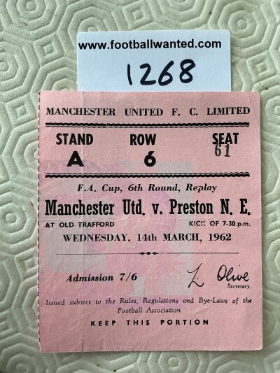 61/62 Manchester United v Preston FA Cup Football Ticket: Dated 14 3 1962 in very good condition. Replay ticket has light folding.
