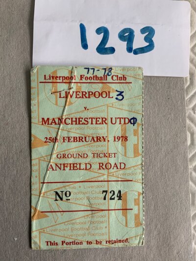 77/78 Liverpool v Manchester United Football Ticket: League match ticket with season and score written. Fold.