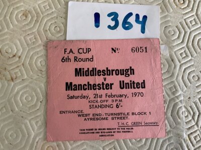 69/70 Middlesbrough v Manchester United Football Ticket: FA Cup 6th round ticket in good condition with fold.
