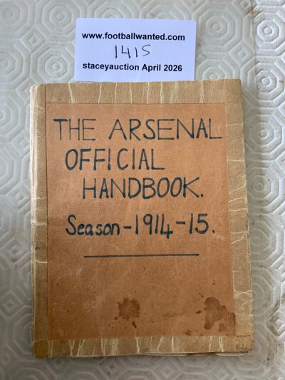 1914 - 1915 Arsenal Football Handbook: This rare handbook has been re covered with contents complete but loose. See online photos.