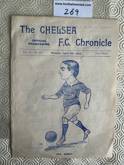 1906 - 1907 Chelsea v Geo Robeys X1 Football Programme: Excellent condition single sheet ex bound programme with no team changes. Geo Robeys team for the Miller Fund consisted of some great players of the time including Billy Meredith of Manchester United and players from Tottenham Woolwich Arsenal Millwall and others.