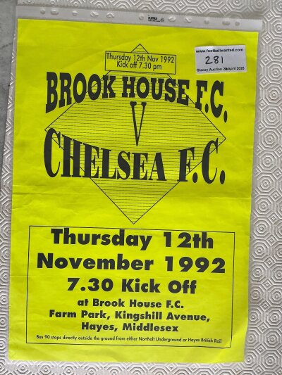 92/93 Chelsea Football Poster: Brook House v Chelsea dated 12 11 1992 for the Middlesex Charity Cup. Yellow poster measures 42 x 30cm.
