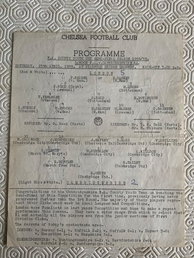 58/59 Youth Football Programme At Chelsea: County youth semi London v Cambridgeshire single sheet. Dated 25 4 1959 with London team fielding kids from West Ham TottenhamSome Arsenal and Chelsea only. Half times filled out to rear.