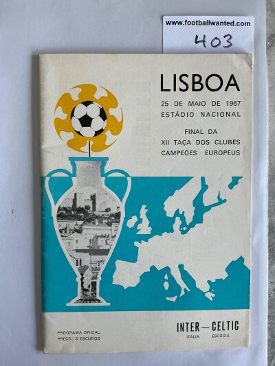 1967 European Cup Final Football Programme: Inter Milan v Celtic in excellent condition with no team changes. Famous Lisbon Lions match.
