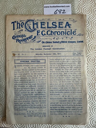 1915 - 1916 Chelsea v Watford Football Programme: 4 page 1st team London Combination match in good condition dated 18 9 1915. with no team changes. Score written in pencil. Very rare season during the 1st World War.