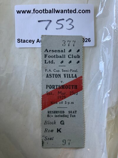 1929 FA Cup Semi Final Football Ticket: Aston Villa v Portsmouth played at Arsenal in very good condition. This is the small counterfoil with all match details printed.