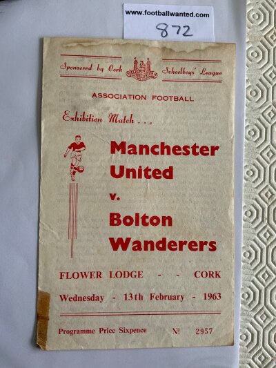 1963 Manchester United v Bolton In Cork Football Programme: Exhibition match dated 13 2 1963 played  at Flower Lodge. Slight staining and tape mark. Tear on spine of 4 pager.