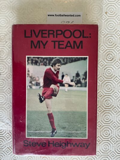 Steve Heighway Liverpool Signed Football Book: Hard to obtain autobiography named Liverpool My Team signed inside without dedication.