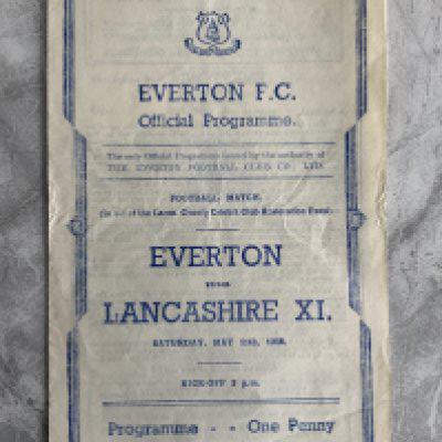 45/46 Everton v Lancashire X1 Football Programme: Dated 11 5 1946 for the benefit of the Lancashire County Cricket team. 4 pager is very good with no team changes. Lancashire players for this football match consist of Shankley Barrass and Mortensen.