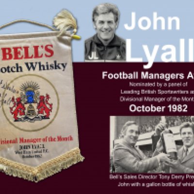 John Lyalls 1982 West Ham Manager Of The Month Award: Pennant signed by Lyall. C/W programme cutting from October 1982 when he was awarded this from Bells Scotch Whisky.