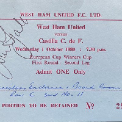 Very Rare 80/81 West Ham v Castilla Football Ticket: Incredibly rare ticket for the match behind closed doors at Upton Park. This was issued to Lyalls son Murray who attended and both the programme and ticket are signed by John. (2)