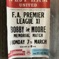 Bobby Moore West Ham Memorial Match Football Poster: Original poster from West Ham printer Helliars. West Ham v Premier League X1 played at Upton Park. Excellent condition poster measures 16 x 23 inches.