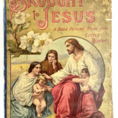A Vintage childs Bible stories book, Brought to Jesus, London S.W Partridge & Co.  NO RESERVE