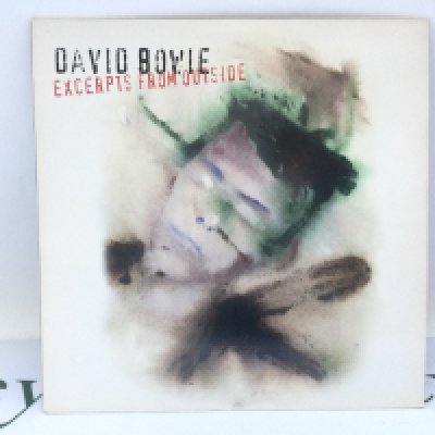 A first UK pressing of the David Bowie LP 'Excerpts From Outside', 74321307021. Sleeve VG+, Vinyl Ex.